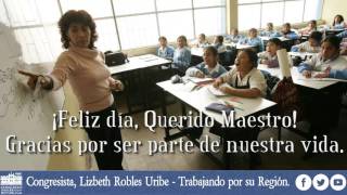 FELIZ DÍA DEL MAESTRO - Te desea Lizbeth Robles