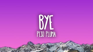 Peso Pluma - Bye