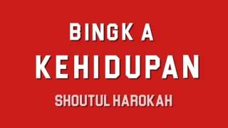 Download lagu Shoutul Harokah Bingkai Kehidupan....mp3