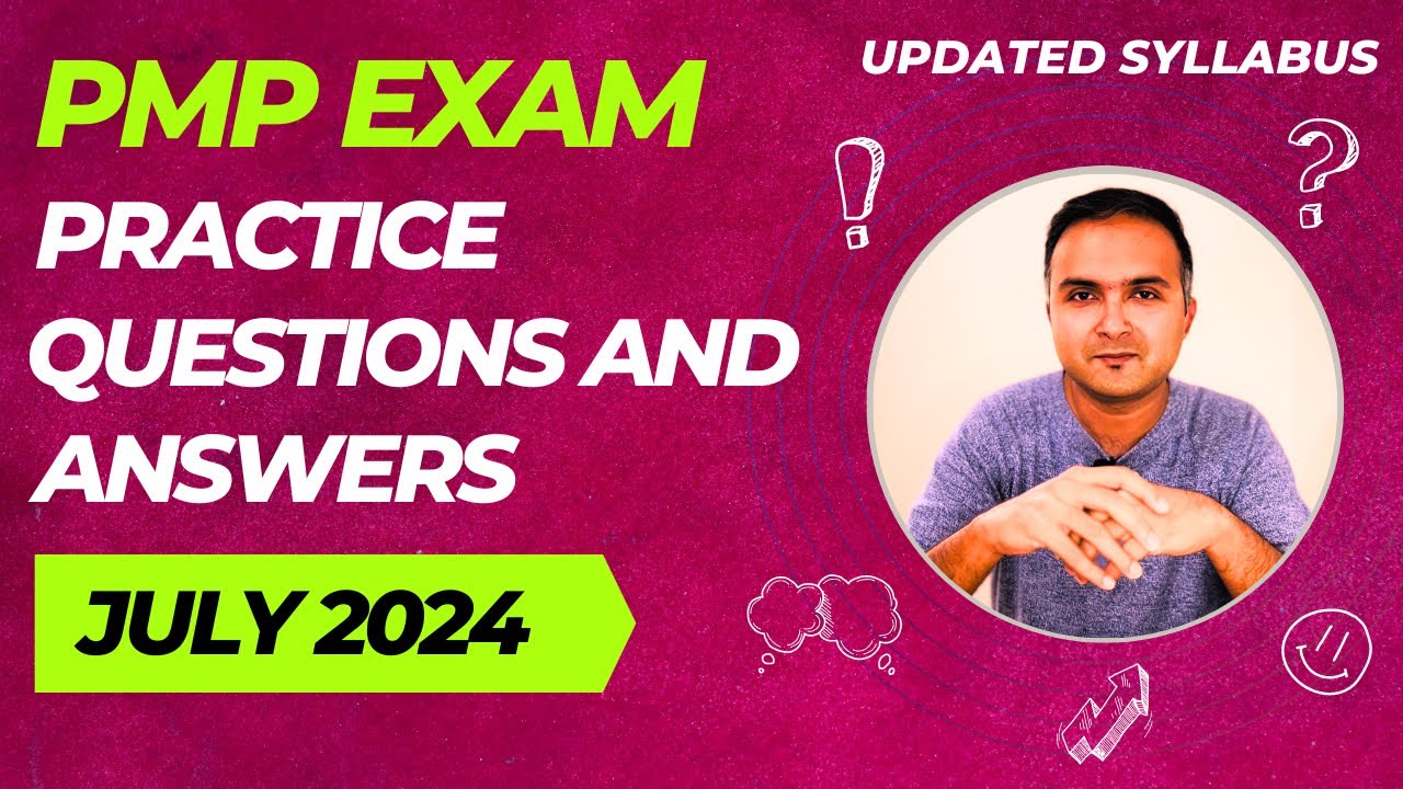 PMP Exam Questions 2024 (July) and Answers Practice Session |PMP Exam Prep | PMP for Project Manager