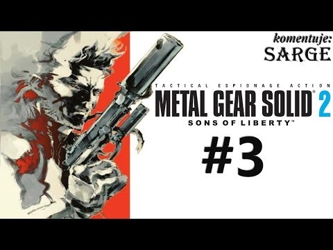 Zagrajmy w Metal Gear Solid 2 HD odc. 3 - W kierunku Metal Geara