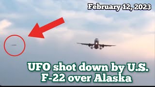 US F22 fighter jet shoots down UFO over Canada! (Feb.12, 2023)