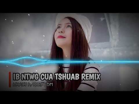 Ib ntwg cua tshuab Remix - Celena Lor Ft. Keeneng Vaj | Nkauj Hmoob Remix || Nkauj Hmoob EDM