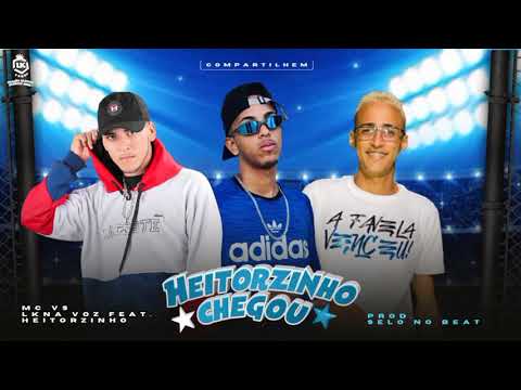 MC VS, LK NA VOZ FEAT. HEITORZINHO - HEITORZINHO CHEGOU / TUDO LINDO, TUDO BONITO - MÚSICA NOVA 2021