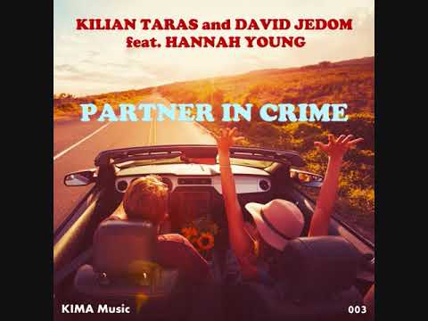 Kilian Taras & David Jedom feat. Hannah Young - Partner In Crime