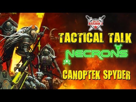 Tactical Talk: Necrons - Canoptek Spyder