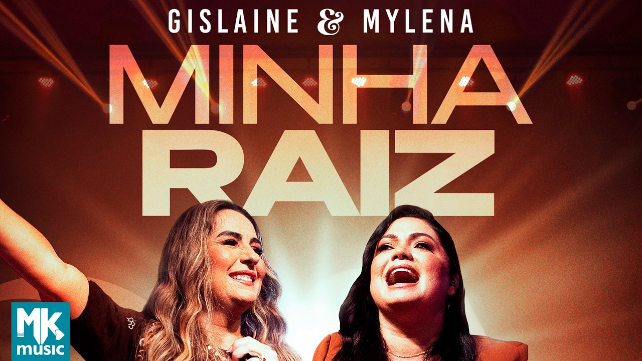 Gislaine e Mylena - Minha Raiz (Ao Vivo)