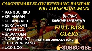 Download lagu CAMPURSARI BANYUWANGI VERSI RAMPAK JAIPONG 2023 DI... mp3