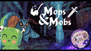 Mops & Mobs: A Sweeping Dungeon Novel