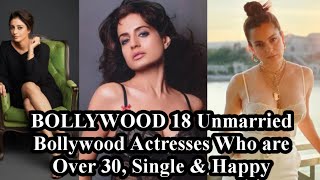 Top 18 Unmarried Bollywood Actresses/Bollywood Single Actresses/All About Celebrities