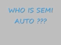 SEMI-AUTO- THE RUSH FEAT STYLES P (WHO IS SEMI AUTO)