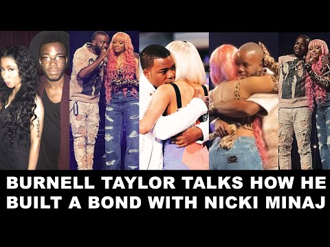 Burnell Taylor Talks How He Built A Bond With Nicki Minaj After American Idol