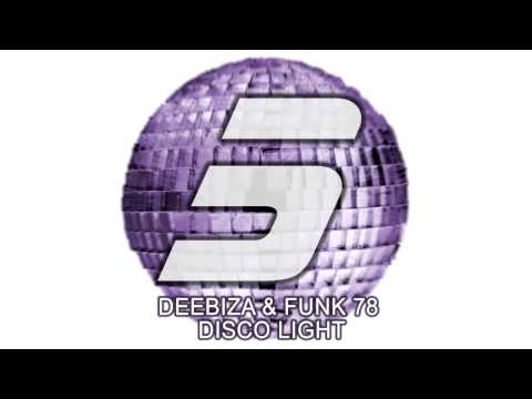 Deebiza & Funk 78 - Disco Light (Original Vocal Mix)
