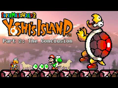 Super Mario World 2: Yoshi's Island PART 2: The Conclusion - ULTIMATE GUIDE -ALL Stages, ALL Secrets