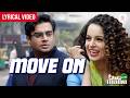 Move On Lyrical Video Sunidhi Chauhan Kangana Ranaut R Madhavan Tanu Weds Manu Returns
