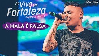 Felipe Araújo - A Mala É Falsa | Ao Vivo Em Fortaleza