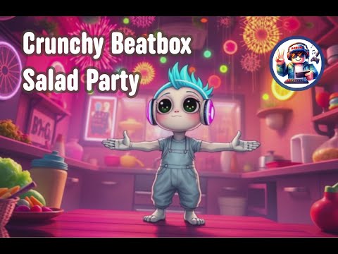Crunchy Beatbox Salad Party