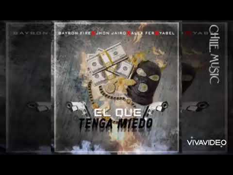 chuky indica x bayron fire  - el que tenga miedo remix