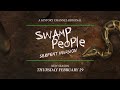 Swamp People Serpent Invasion S4 New Season Feb 29 Stream On STACKTV