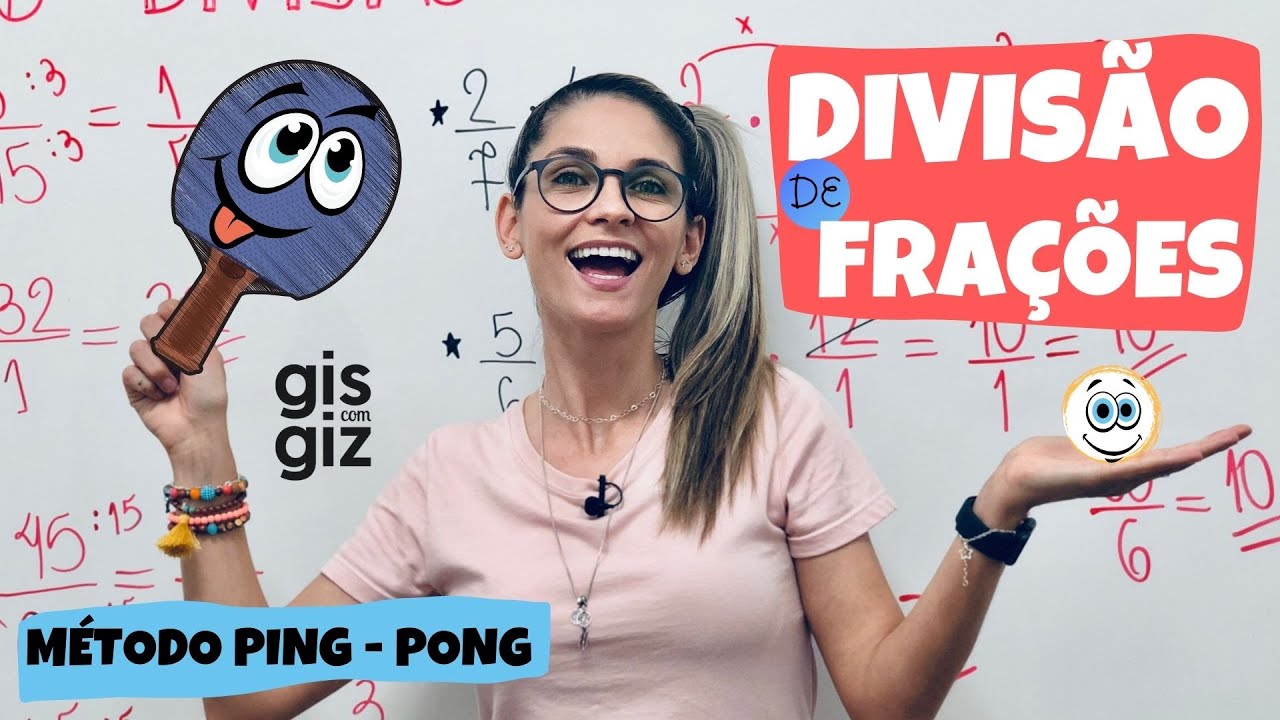 FRAÇÃO | DIVISÃO DE FRAÇÕES método PING PONG | \Prof. Gis/