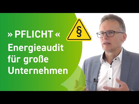 Energieaudit: Von der Pflicht zur Chance auf Energie-Einsparung [Tipps vom Experten]