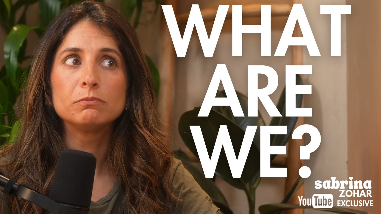 'What Are We?' How To Ask The Question Everyone Avoids | Sabrina Zohar