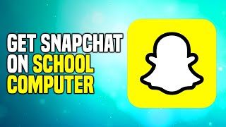 How To Get Snapchat On School Computer (EASY!)