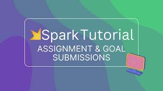 Download the video "Spark Tutorial: Assignment & Goal Submissions"