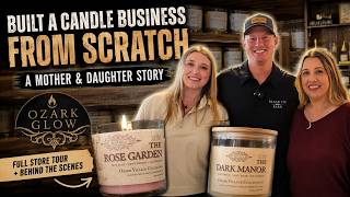 How a Mother & Daughter Built a Boutique Candle Business from Scratch | Ozark Glow