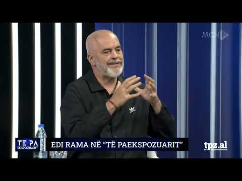 Kryeministri Edi Rama - 🔴LIVE NË "TË PAEKSPOZUARIT”