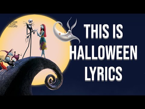 This is Halloween Lyrics (From Nightmare before Christmas)