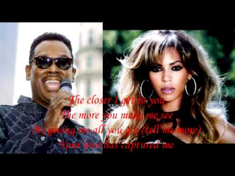 Beyoncé & Luther Vandross- The Closer I Get to You (With Lyrics)