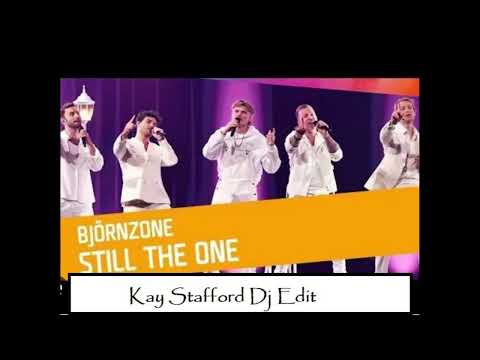 Björnzone  - Still The One (Kay Stafford Dj Edit)