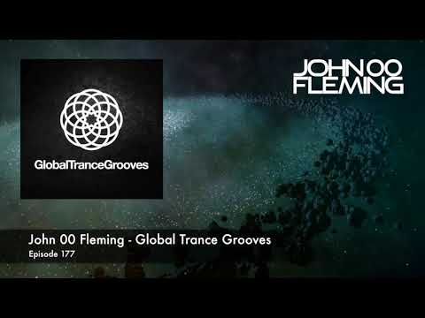 John 00 Fleming   Global Trance Grooves   Episode 177