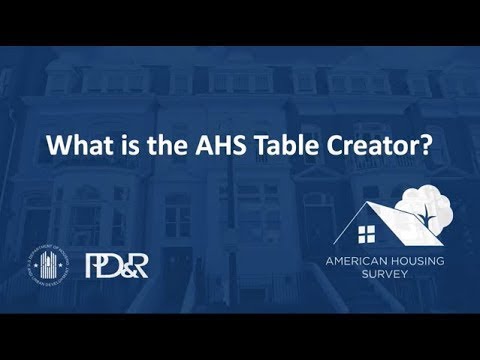 Using the American Housing Survey (AHS) Table Creator