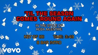 Reba McEntire - Til The Season Comes 'Round Again (Karaoke)