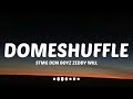 STMG DemGuyz Dome Shuffle Lyrics And We Want Some Head Some Dome