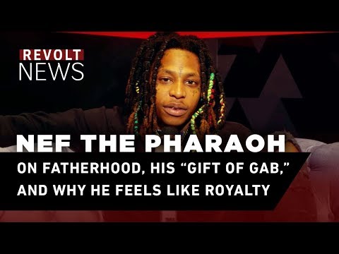 Nef the Pharaoh on fatherhood, his "gift of gab," and why he feels like royalty