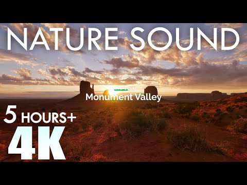 EARTH SOUND Monument Valley Nature Sounds Sunrise Canyon Winds 5 Hours Relaxation Navajo Nation USA
