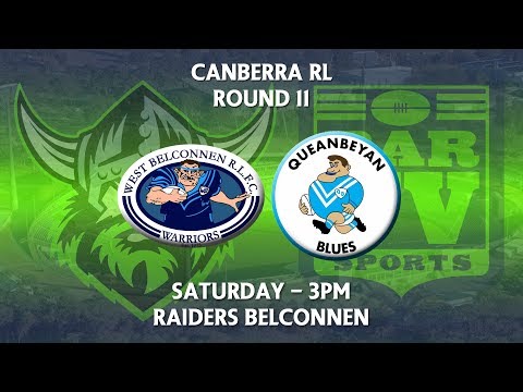 2018 Canberra RL 1st Grade Round 11 - West Belconnen Warriors v Queanbeyan Blues