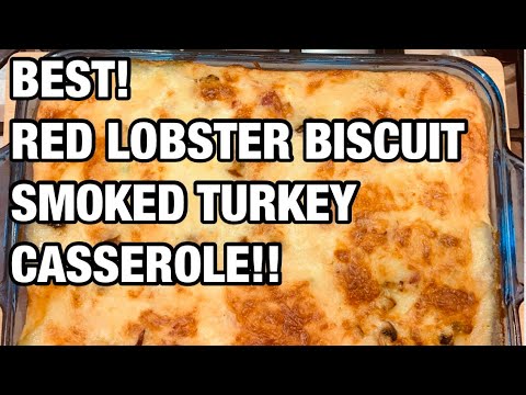 (INCREDIBLE) CHEESY, SMOKED TURKEY, RED LOBSTER BISCUIT MIX CASSEROLE!!