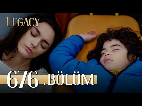 Emanet 676. Bölüm | Legacy Episode 676