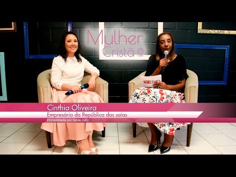 Mulher Cristã Hoje Entrevista 18 - Cínthia Oliveira