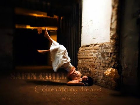 SAFIN CHILL Mix № 38 - Come Into My Dreams (2023)