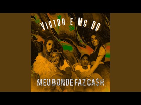 Meu bonde faz cash (feat. MC QQ)
