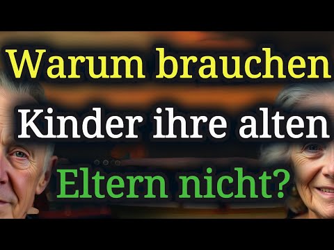 ❗ Warum entfernen sich erwachsene Kinder von ihren alten Eltern?