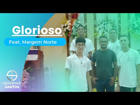 Glorioso · Deidimar Santos · cover Margem Norte