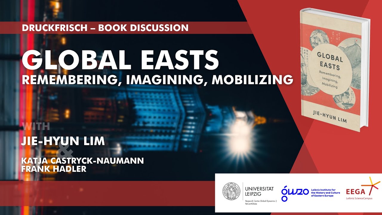 Global Easts – Druckfrisch Book Discussion with Jie-Hyun Lim