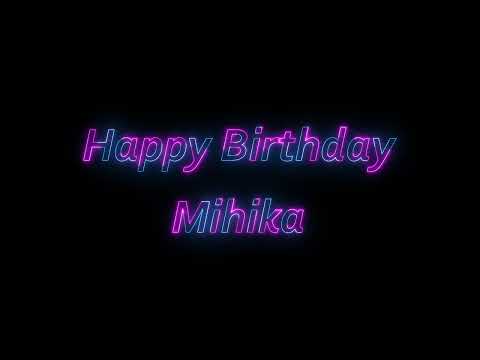 Happy Birthday Mihika