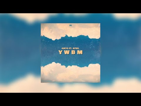 aikyo - Y W B M ft. kpbs. (Official Lyric Video)